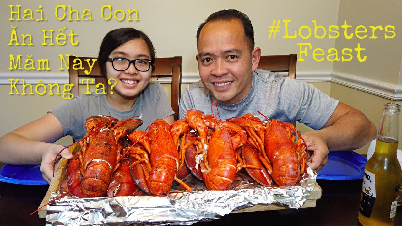 Hai Cha Con Ăn Tôm Hùm Cho Đã Mới Thôi - Lobsters Feast
