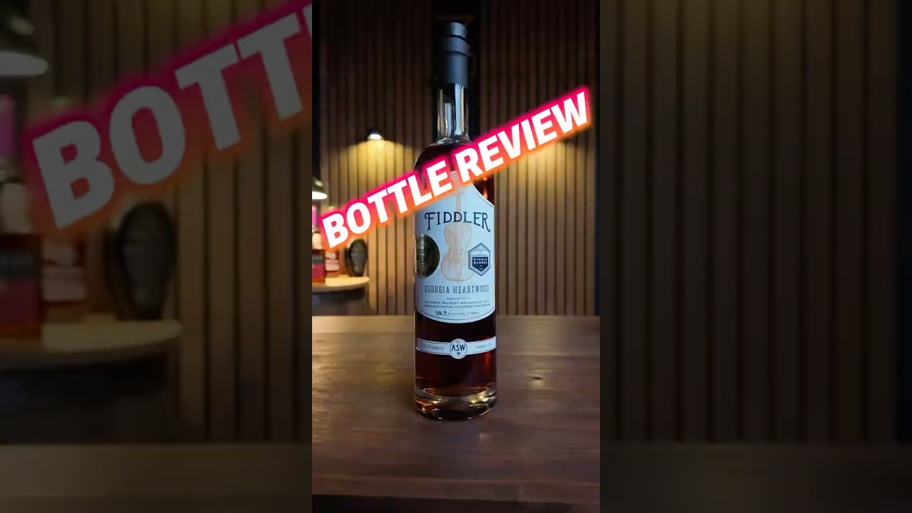 BOTTLE REVIEW - ASW FIDDLER GEORGIA HEARTWOOD STORE PICK