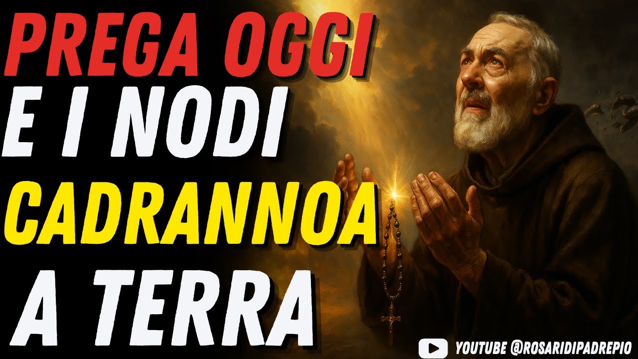 Prega con Padre Pio la preghiera della potenza, taglia i nodi e ricevi il miracolo