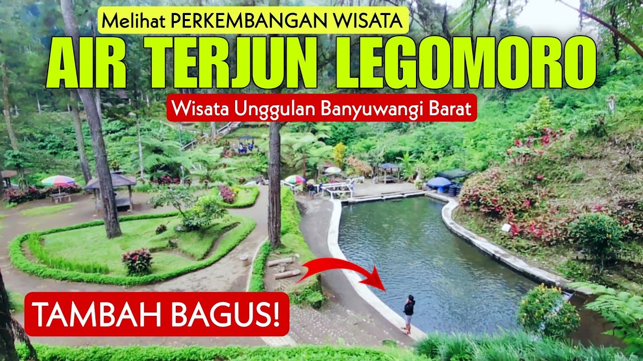TAMBAH BAGUS! Melihat PERKEMBANGAN Wisata AIR TERJUN LEGOMORO Banyuwangi Terbaru! BANYAK PERUBAHAN!