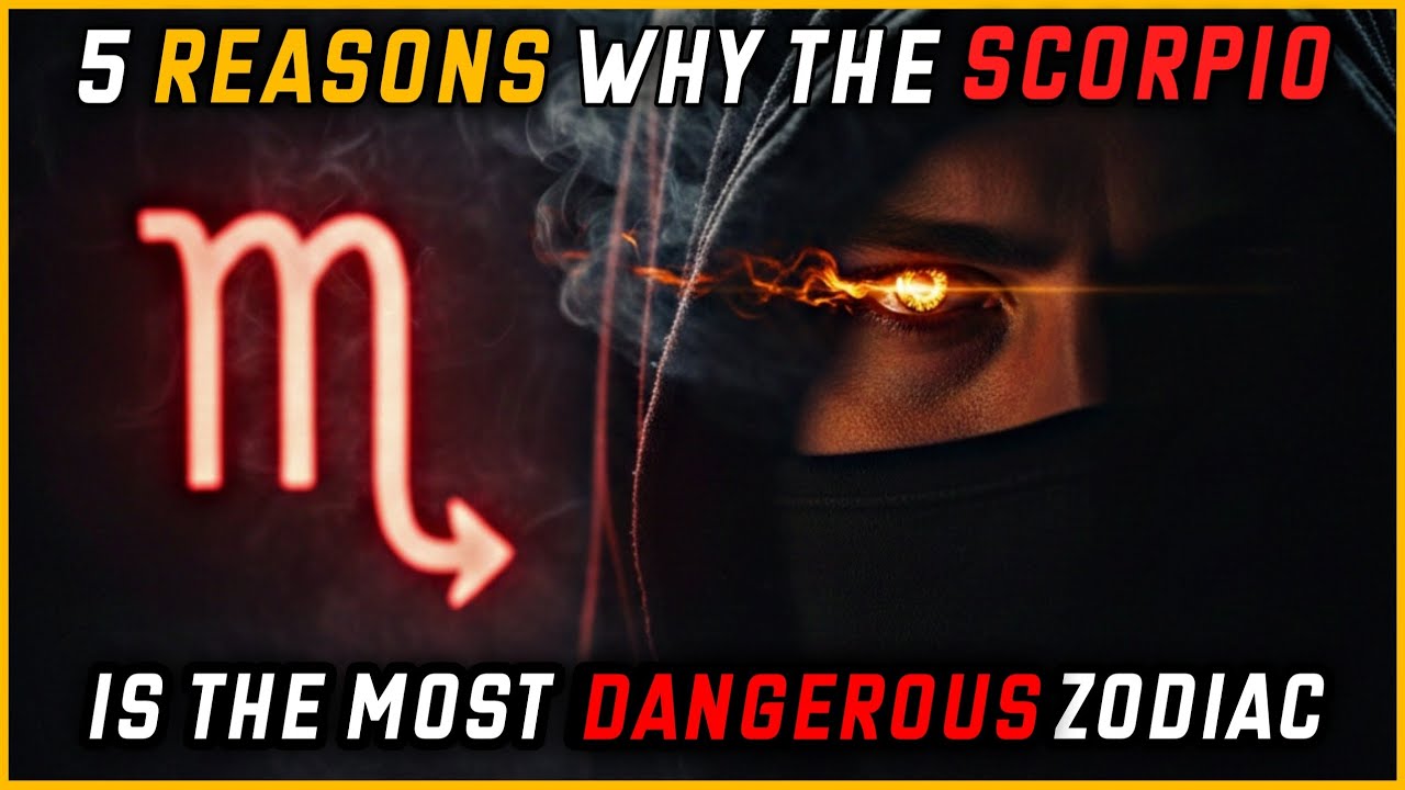5 Hidden Reasons Why Scorpio Is the Most Dangerous Zodiac Sign