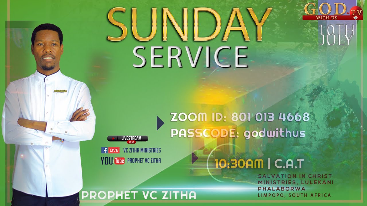 LIVE SUNDAY SERVICE BROADCAST  10TH JULY 2022 | PROPHET VC ZITHA | SALVATION IN CHRIST MINISTRIES