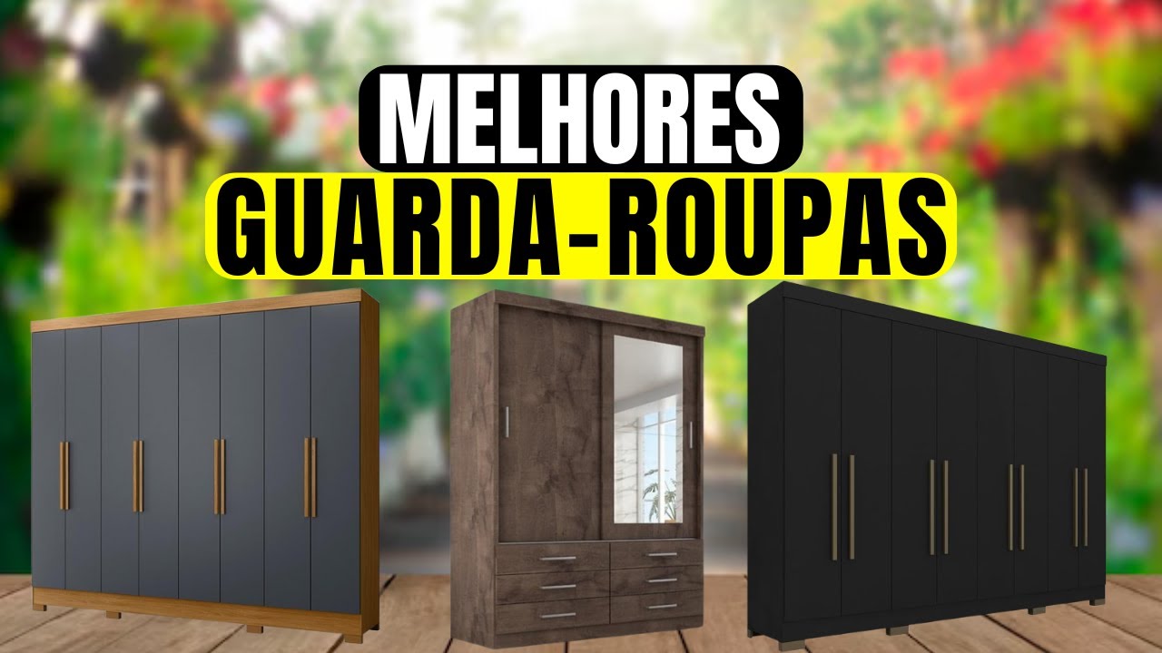 Qual é o MELHOR Guarda roupas para Você em 2026?
