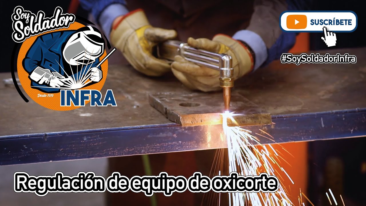 Regulación correcta de mi equipo de oxicorte