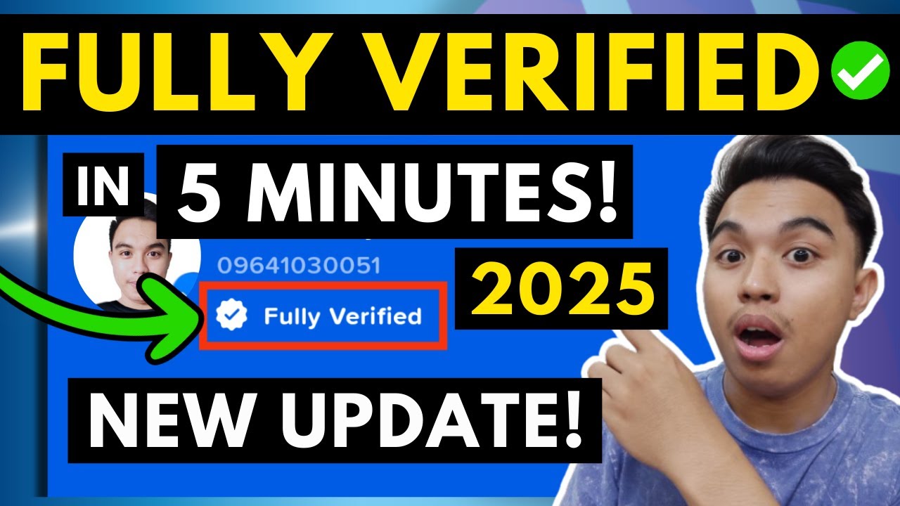 GCASH FULLY VERIFIED IN 5 MINUTES! HOW TO FULLY VERIFY GCASH ACCOUNT 2025 l GCASH VERIFICATION 2025