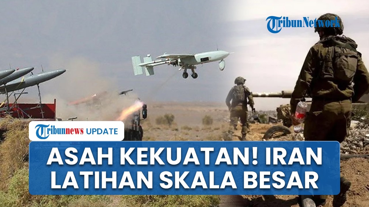 Asah Kekuatan Tempur, Iran Gelar Latihan Militer Besar-besaran di Tengah Ketegangan dengan AS