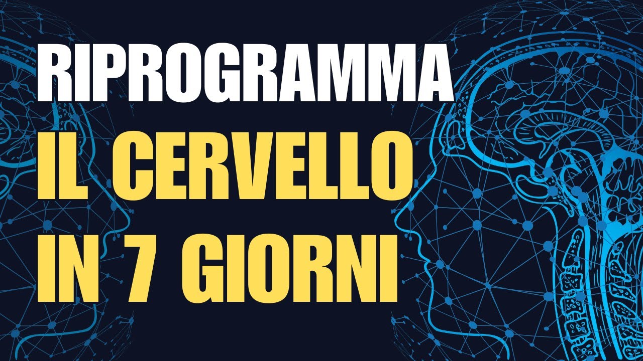 Riprogramma il tuo CERVELLO in soli 7 GIORNI | Joe Dispenza