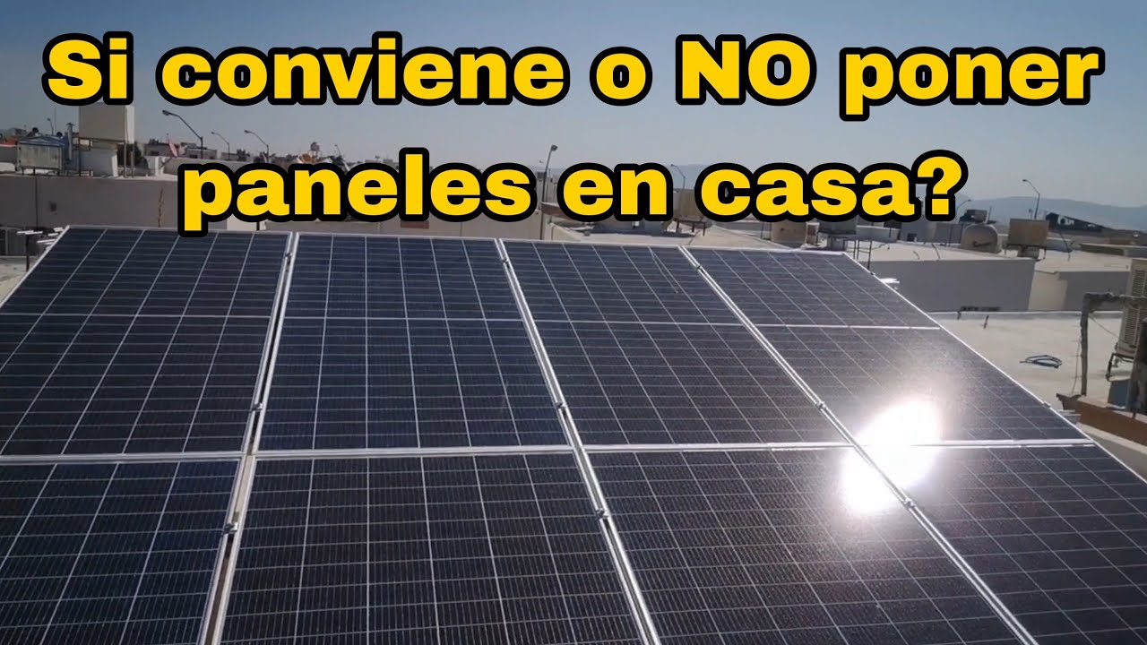 Conviene o No Poner Paneles Solares en 2023?/Solar Panels: Should You Put Them In Your Home In 2023?
