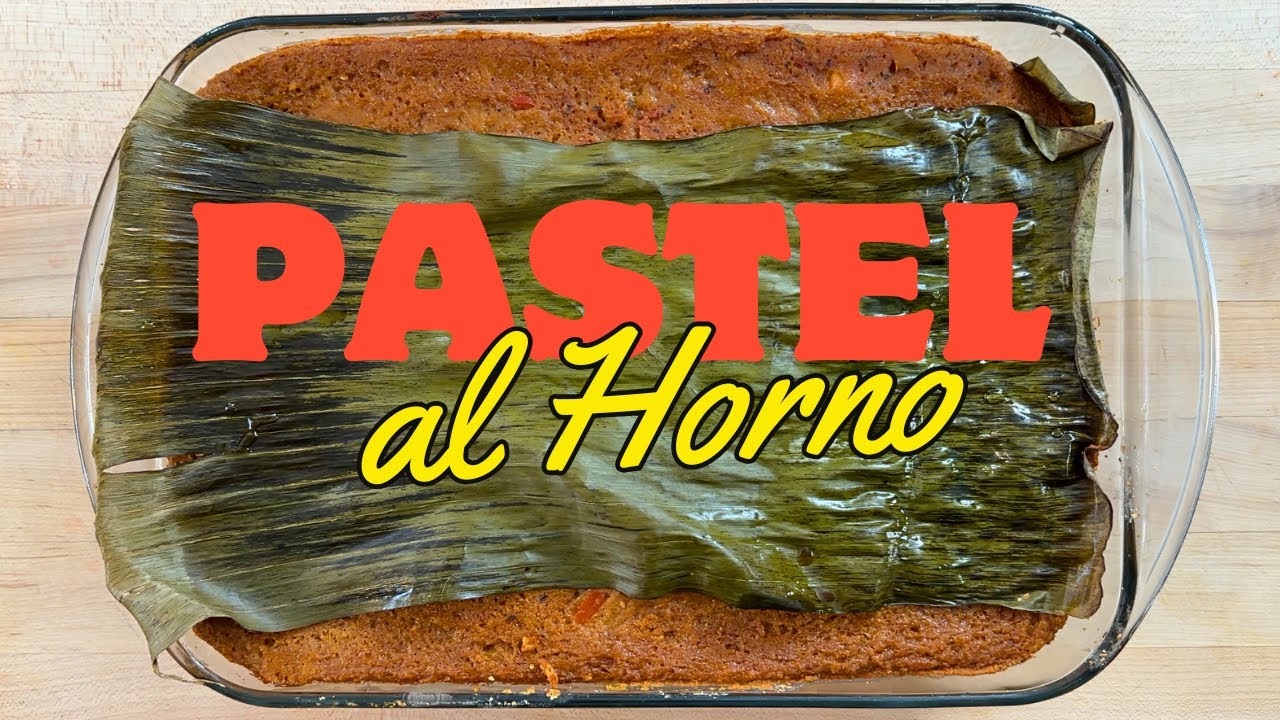 Pastel Al Horno: Puerto Rican Pasteles Made Easy