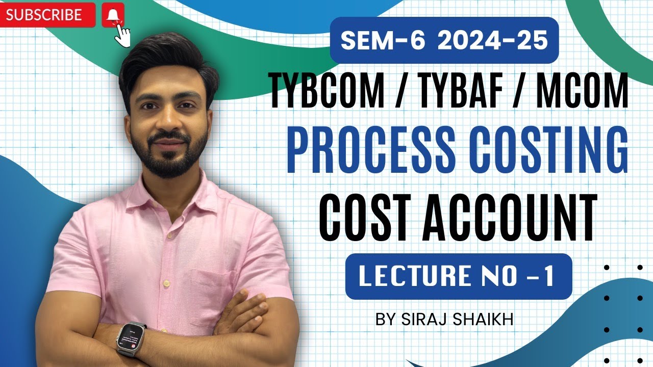 #1 TYBCOM Process Costing - Abnormal Loss & Gain Normal Loss |B.COM |SYBAF SEM 3 || Siraj Shaikh |