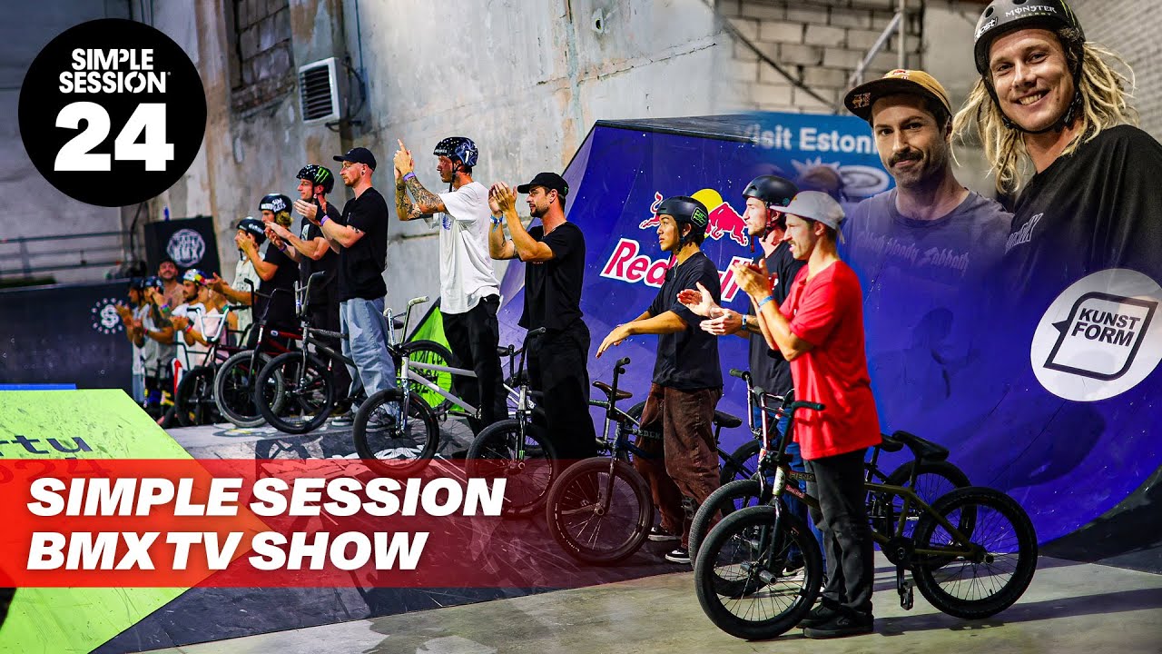 TV SHOW OF SIMPLE SESSION 24 | BMX