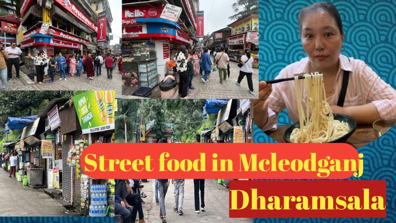 Street food of Mcleodganj | Day & evening view#