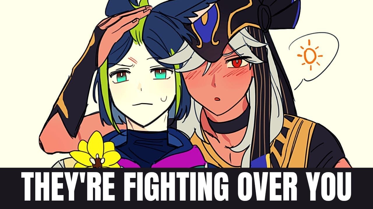 They're fighting over you - Cyno - Tighnari - Genshin x listener