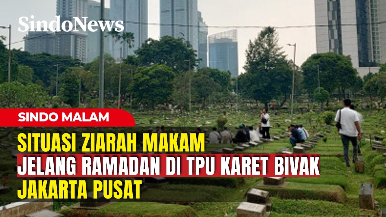 Jelang Ramadan, TPU Karet Bivak Jakarta Dipadati Peziarah | Sindo Malam | 14/02