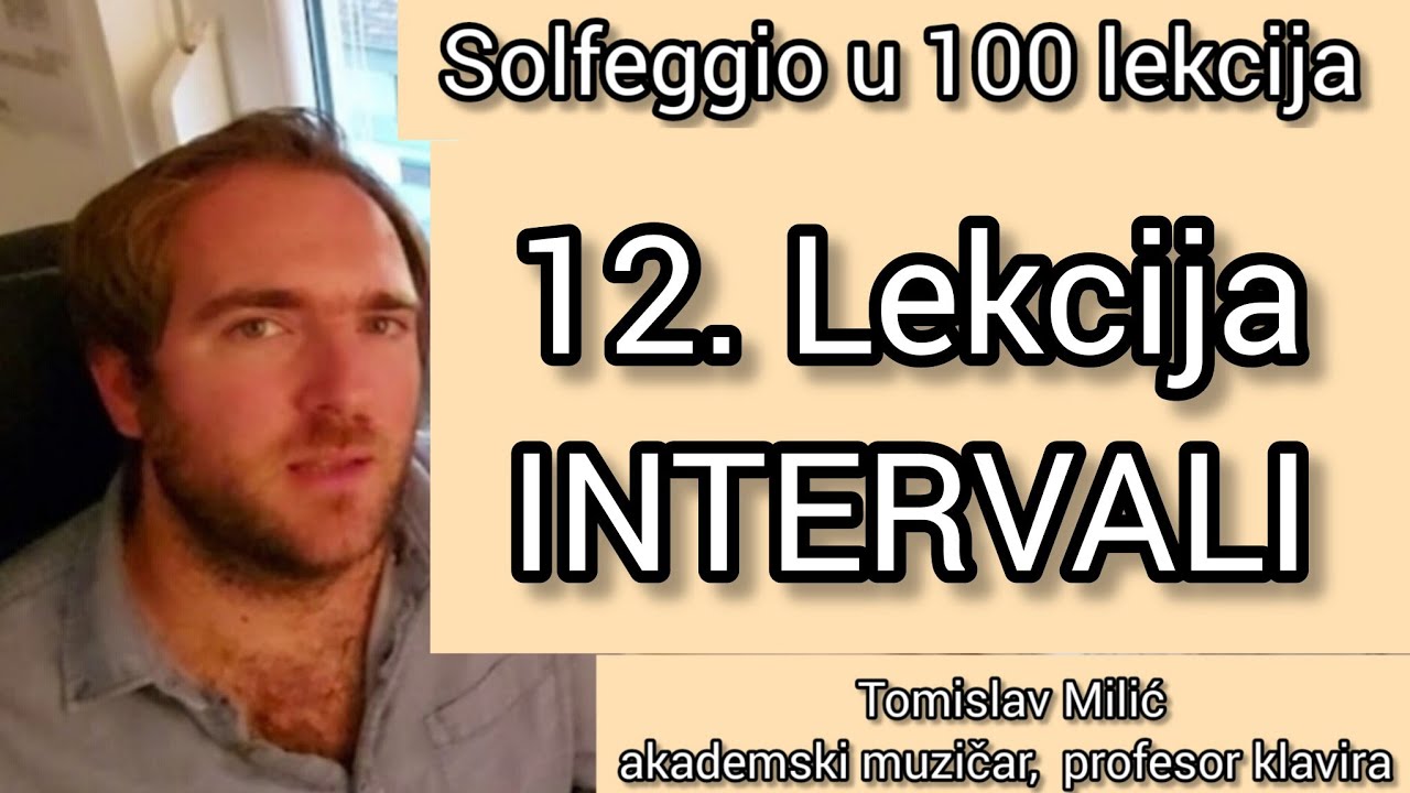 Solfeggio u 100 lekcija  12. lekcija  INTERVALI
