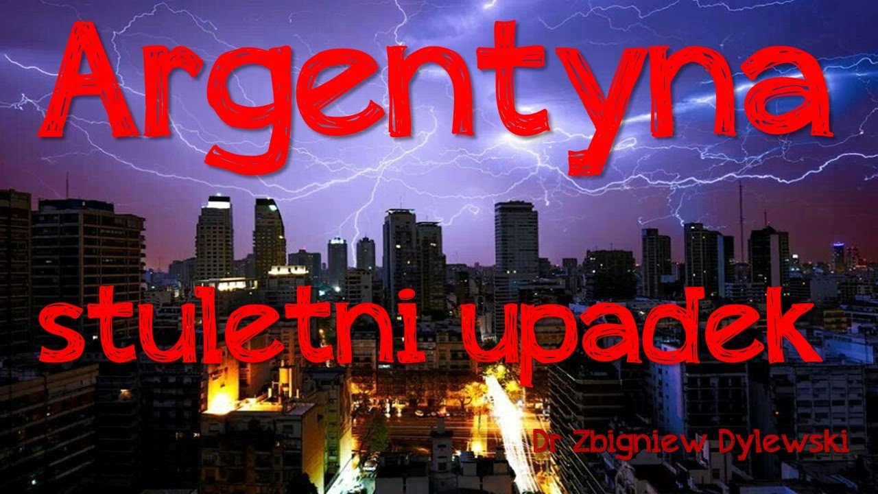 Argentyna, stulecie upadku