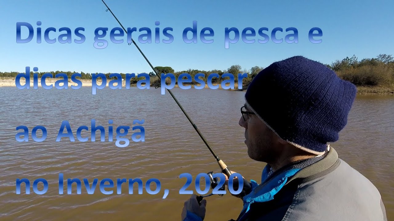Dicas gerais de pesca e dicas para pescar ao achigã no Inverno, 2020