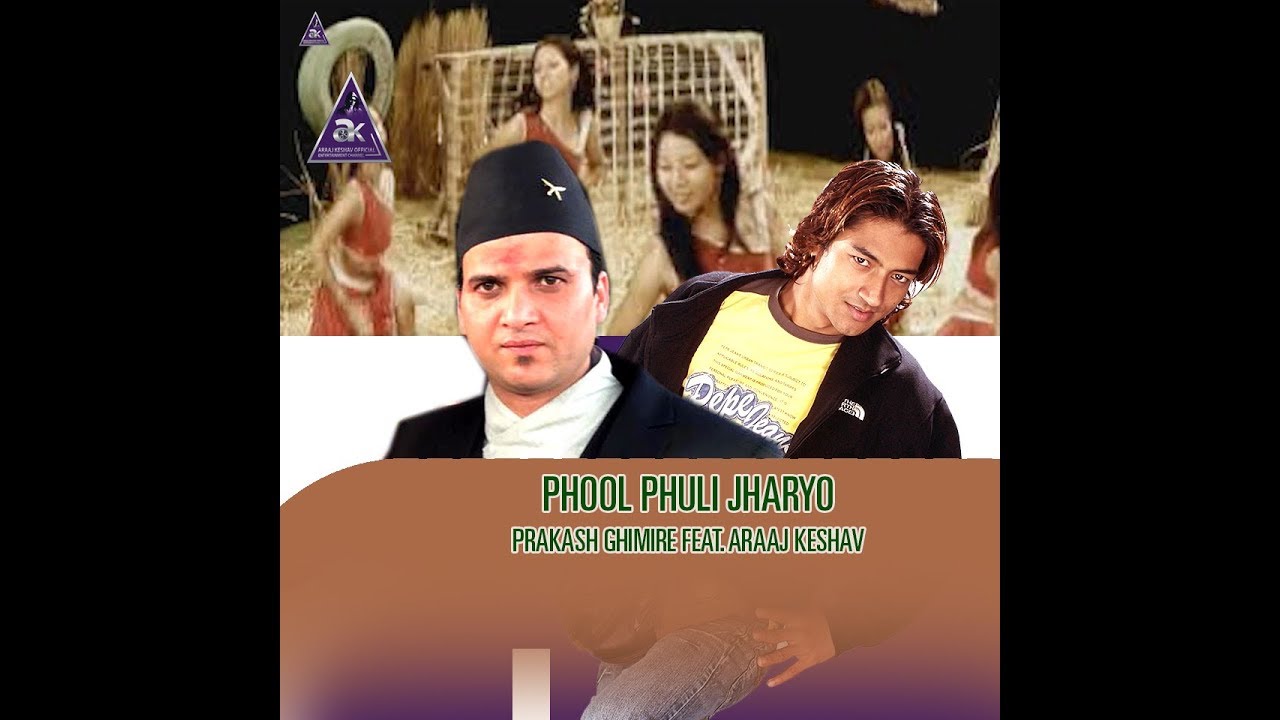 Nepali Song | Phool Phuli Jharyo | Prakash Ghimire Feat. Araaj Keshav (Keshav Raj Giri)
