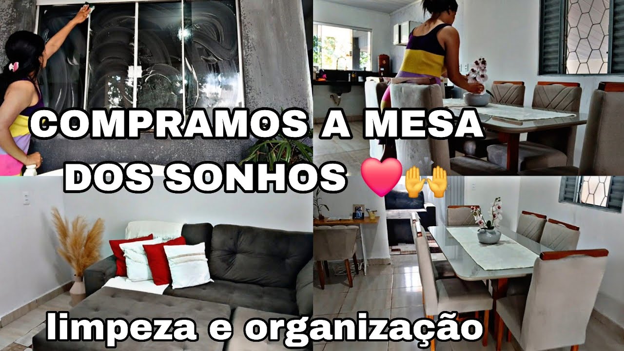 COMPRAMOS A MESA DOS SONHOS 🙌❤️/LIMPEZA E ORGANIZAÇÃO NA SALA E COZINHA /DEUS REALIZA SONHOS!
