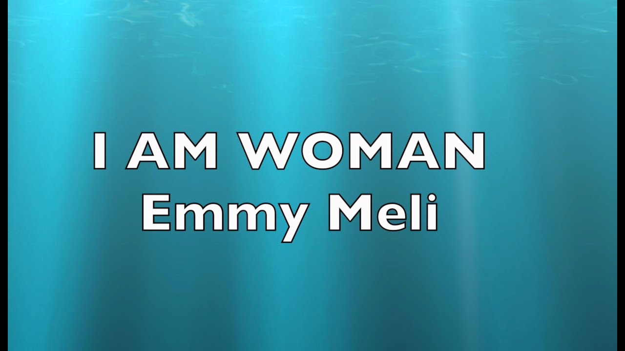 Emmy Meli - I AM WOMAN (Korean / English Lyrics) [한글 가사해석] [영어 / 한국어]