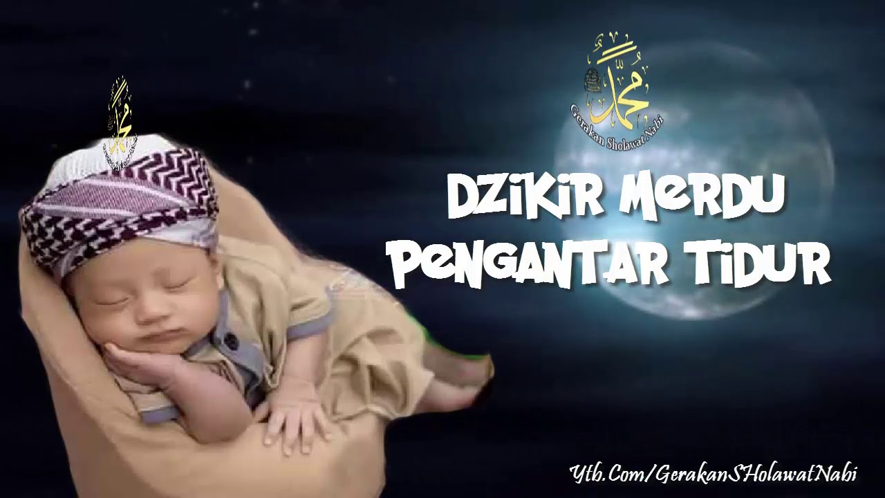 Zikir Merdu Pengantar Tidur Anak Bayi - Bikin Adem Dan Tidur Nyenyak