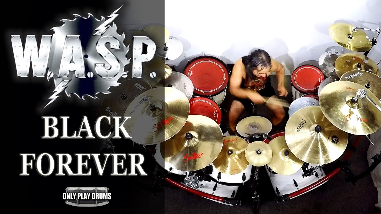 WASP - Black Forever (Only Play Drums)