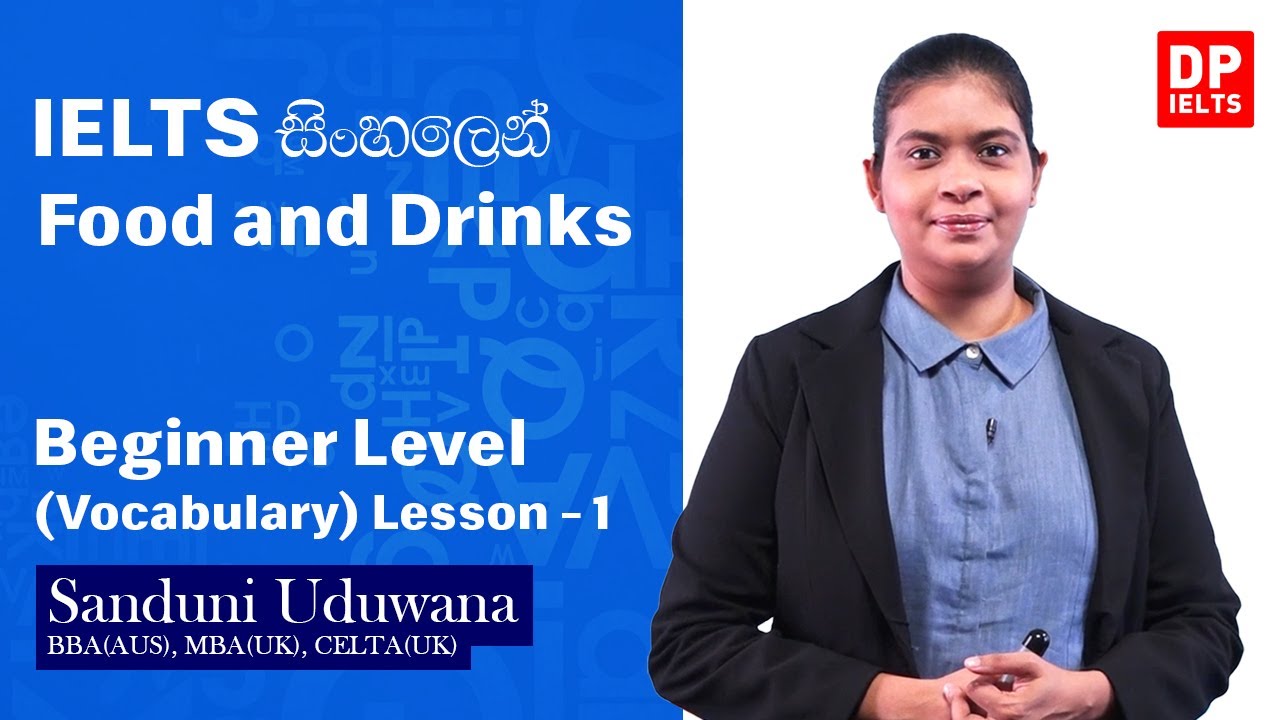 Beginner Level (Vocabulary) - Lesson 01 | Food and Drinks | IELTS in Sinhala | IELTS Exam