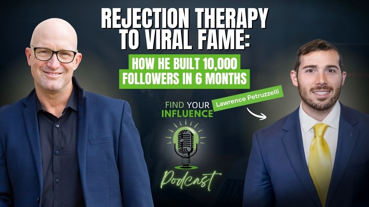 Rejection Therapy to Viral Fame: How He Built 10,000  Followers in 6 Months with Lawrence Petrizulli