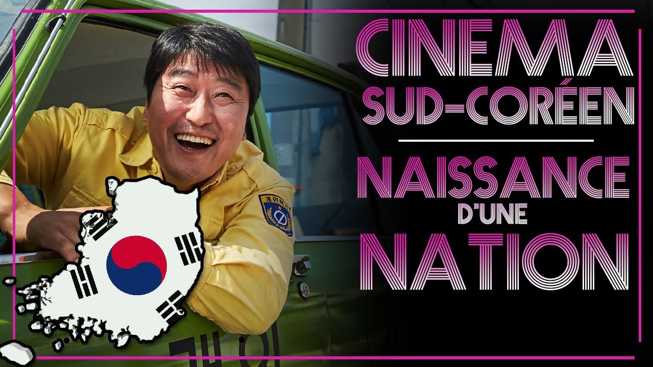 Cinéma Sud-Coréen : La Naissance d'une Nation - Focus E03