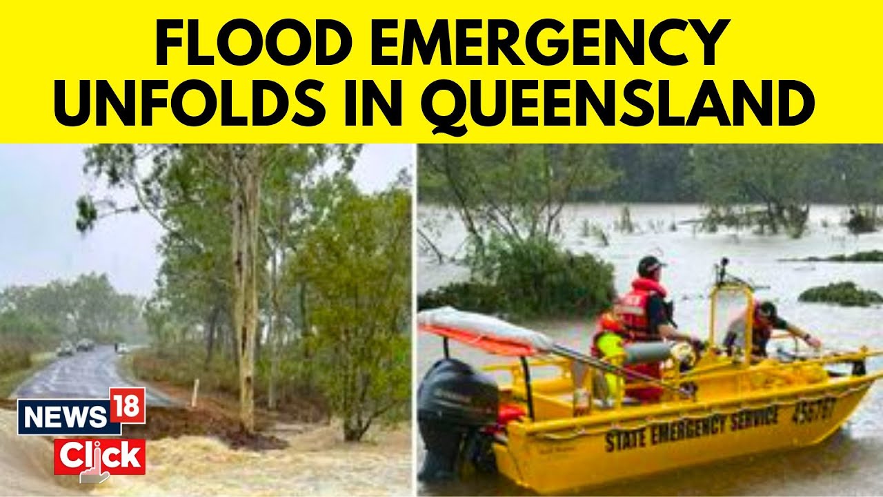 'Never Seen Rainfall Like This': Fresh Flood Emergency Unfolds | Australia Flood | News18 | N18V