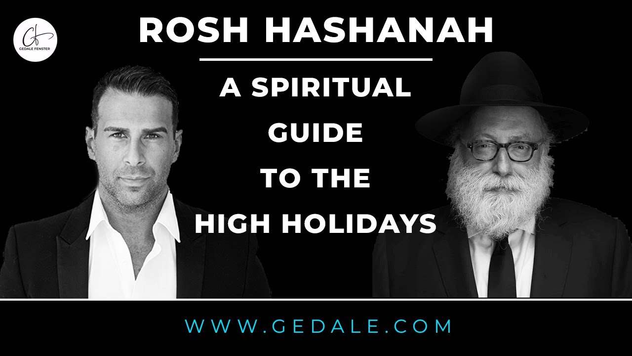 Rabbi Simon Jacobson & Gedale Fenster Rosh Hashanah Topics
