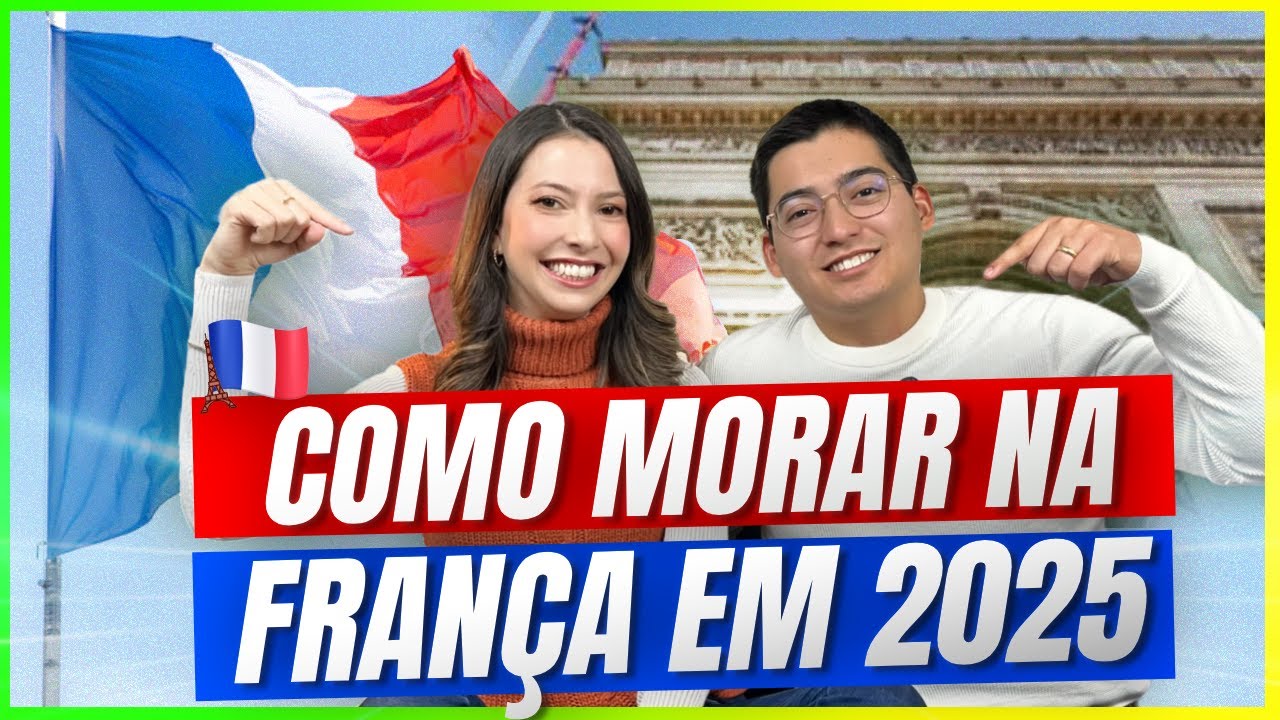 METAS 2025: PREPARE-SE PARA REALIZAR SEU SONHO DE MORAR NA FRAN&Ccedil;A! I RDV NA FRAN&Ccedil;A