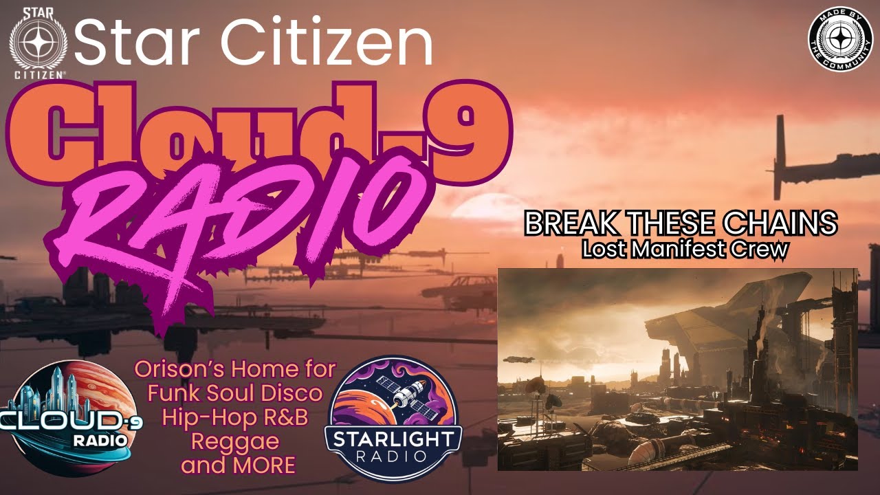 Break These Chains Lost Manifest Crew Star Citizen radio