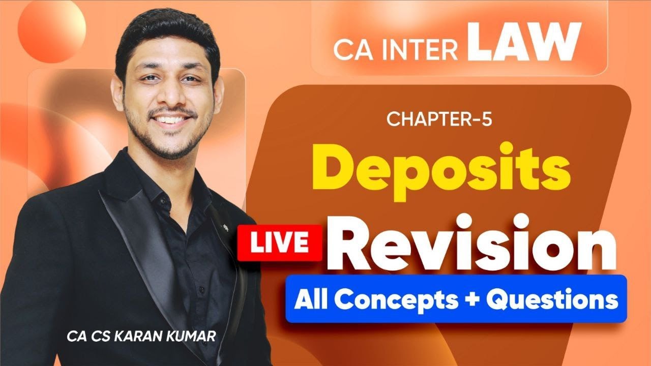 Deposits Revision CA Inter Law 🥇| Sep 25 & Jan 26 ✅| CA Karan Kumar #cainter #caexams