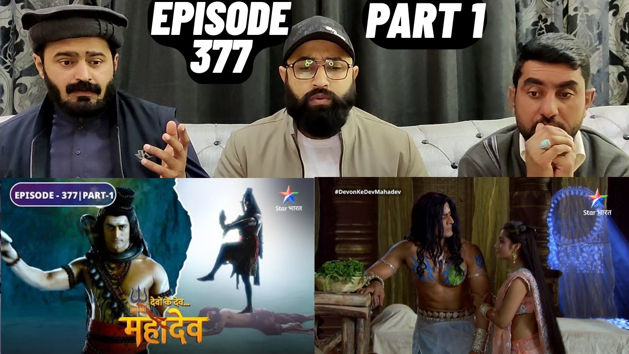 Devon Ke Dev Mahadev l Episode 377 l Part 1 l #PakistaniReaction
