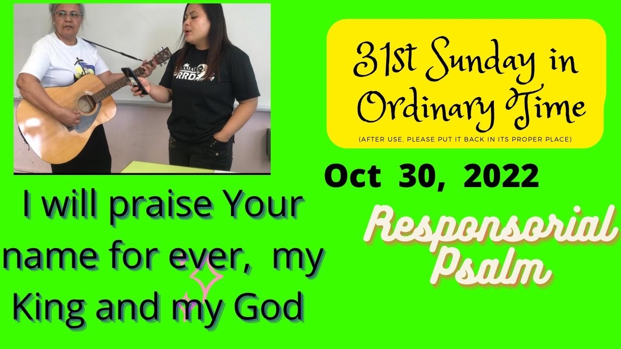 I WILL PRAISE YOUR NAME FOREVER MY KING AND MY GOD/ Responsorial psalm/ Oct 30 2022 /SEPEC