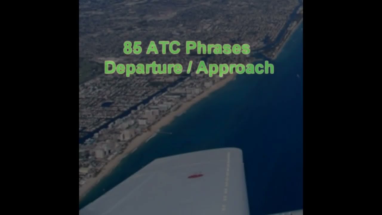 85 ATC Departure Approach Phrases