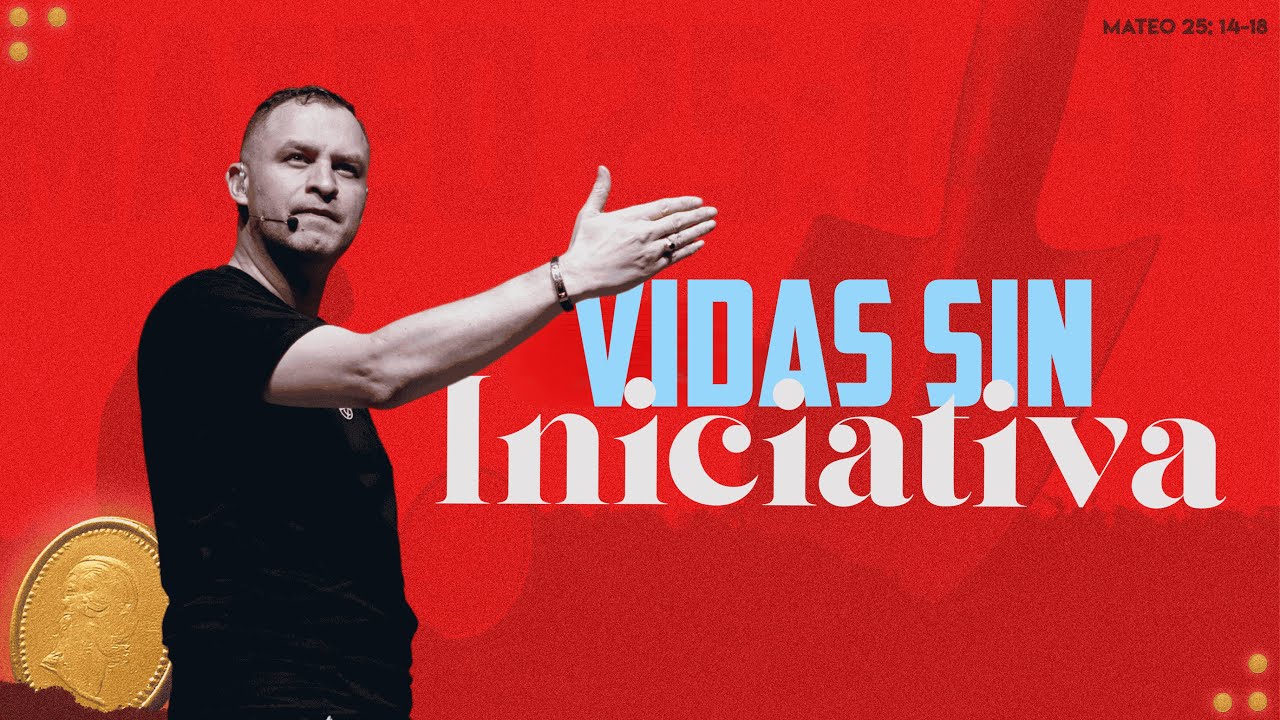 Vidas sin iniciativa | Pastor Andrés Arango | La Central