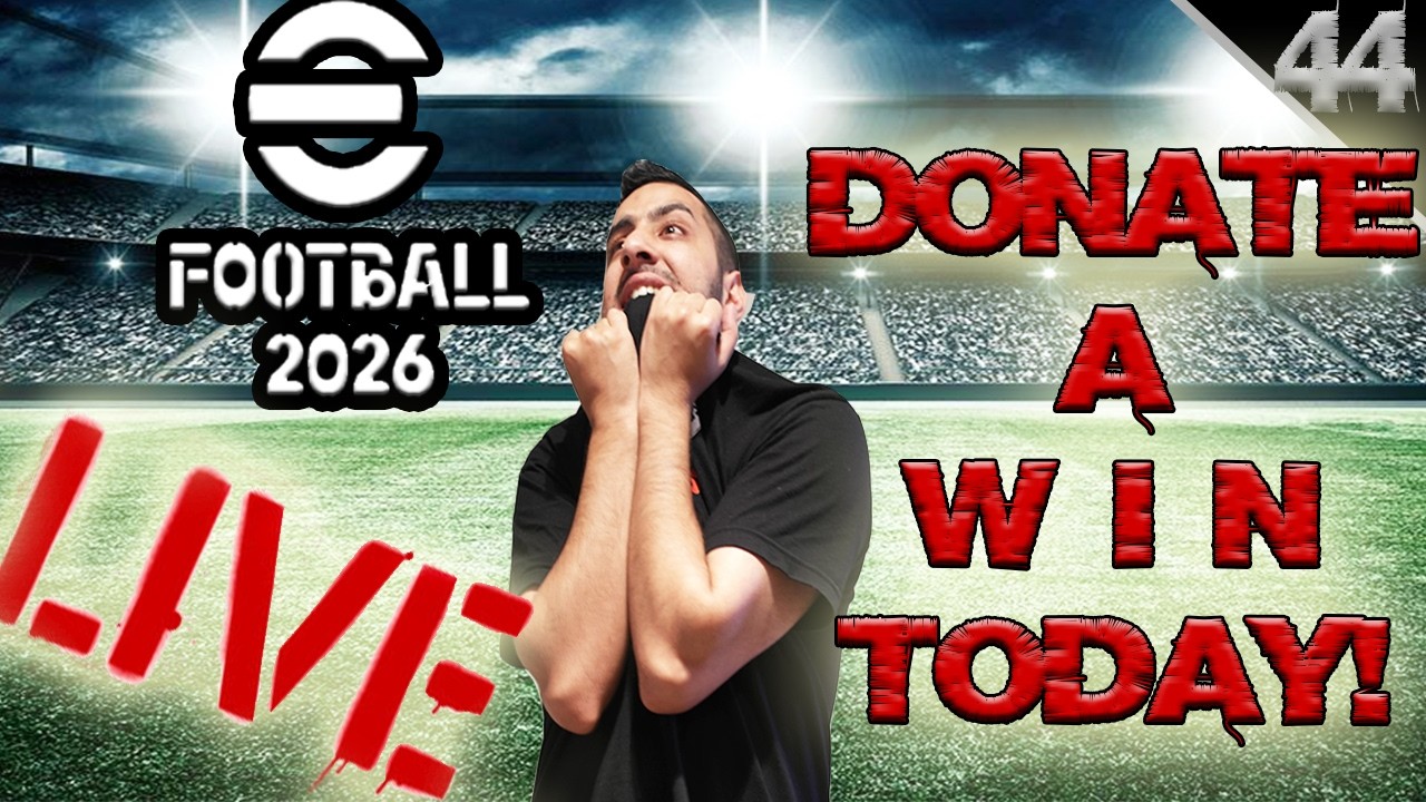 eFootball 2026  | I Need WINS! #44
