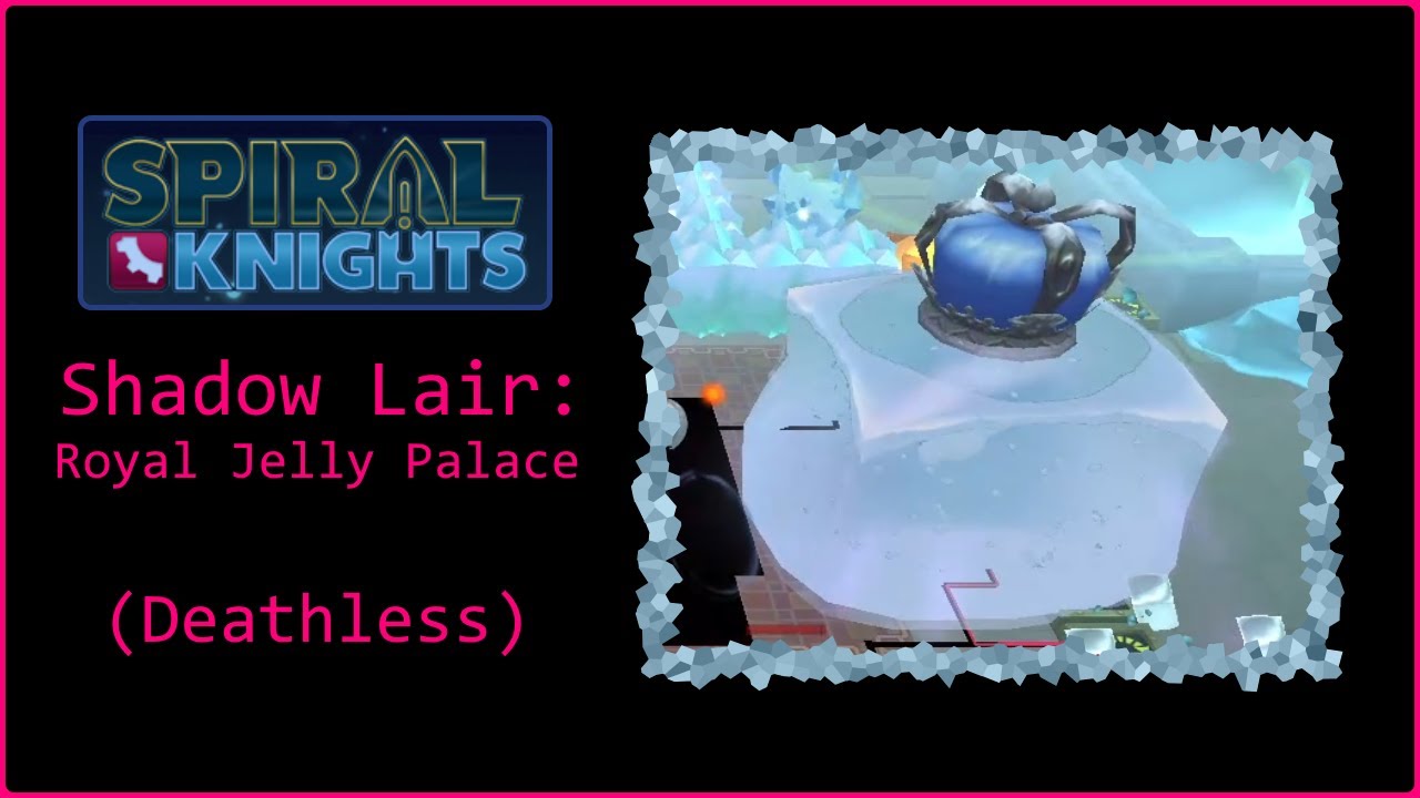 Spiral Knights - Shadow Lair: Royal Jelly Palace (Solo, Elite, No Deaths)