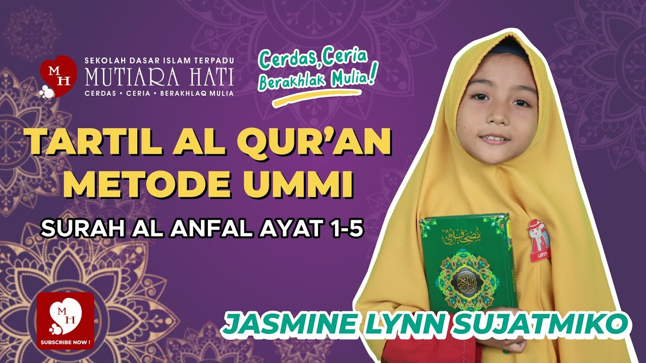 Tartil Al Qur'an Metode UMMI Surah Al Anfal Ayat 1-5 , Ananda Lynn Level 3 SDIT Mutiara Hati