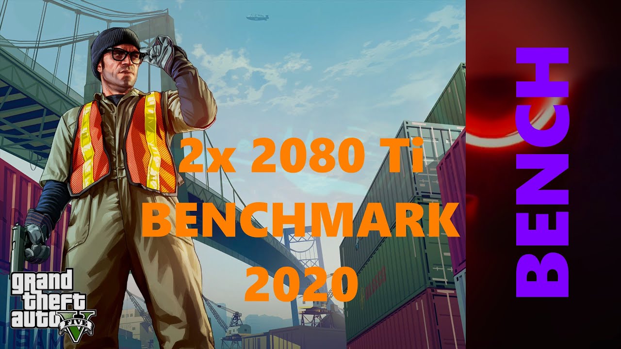 GTA V Benchmark | Max Settings 4K | 2x 2080Ti (SLI/NVLink) test 2020 | i9 9900K