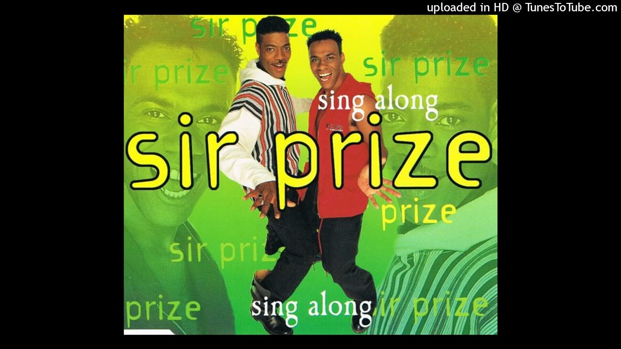 Sir Prize - Sing Along (Radio Mix)