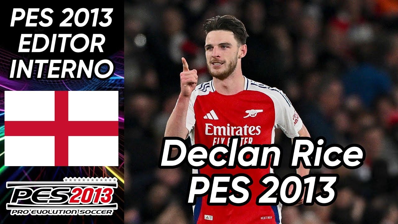 Crear a Declan Rice (Arsenal FC - Inglaterra) Pes 2013 faces y stats 2025.