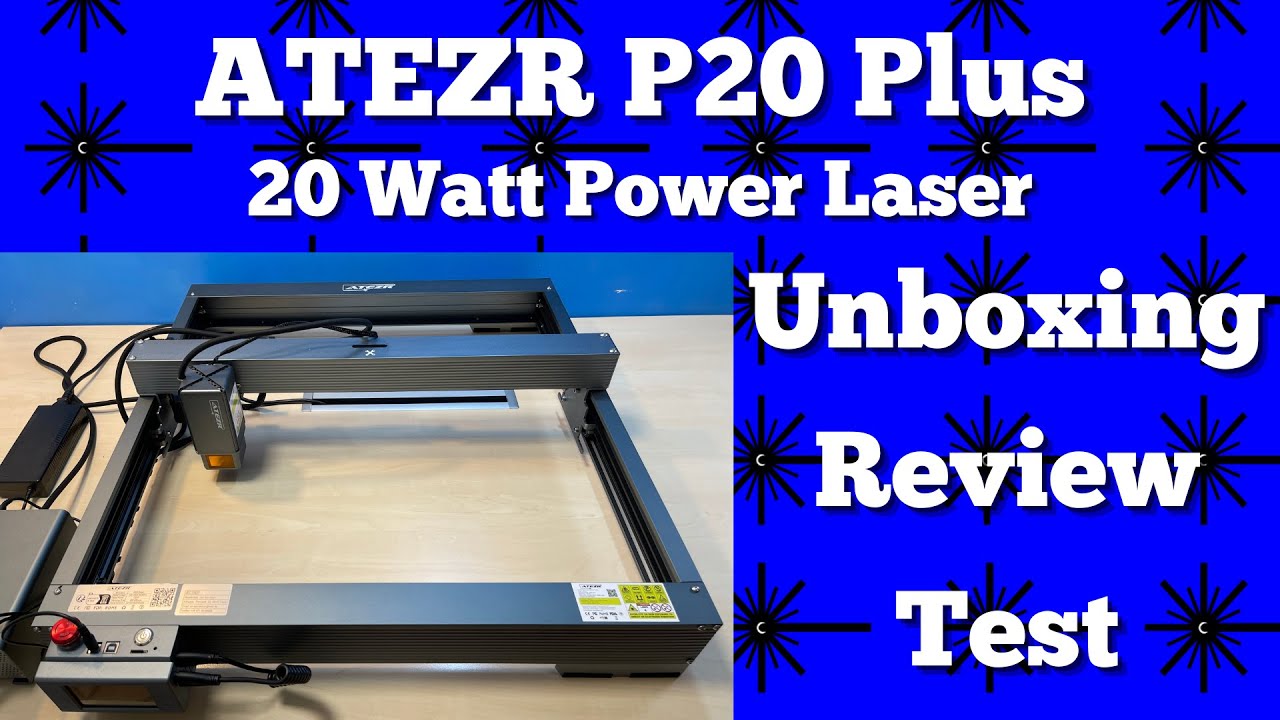 ATEZR P20 Plus 20W Power Laser - High End Diodenlaser für den Hobbykeller [2023] - Deutsch