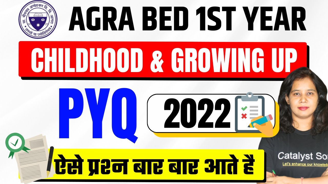 B.ed 1st Year Exam 2024  | Childhood and Growing up 2023 PYQ Solution | Catalyst soni