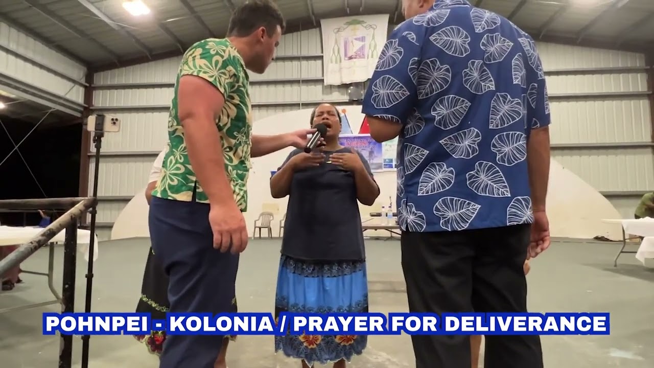 Gathering of faith and miracles IN POHNPEI!!!!
