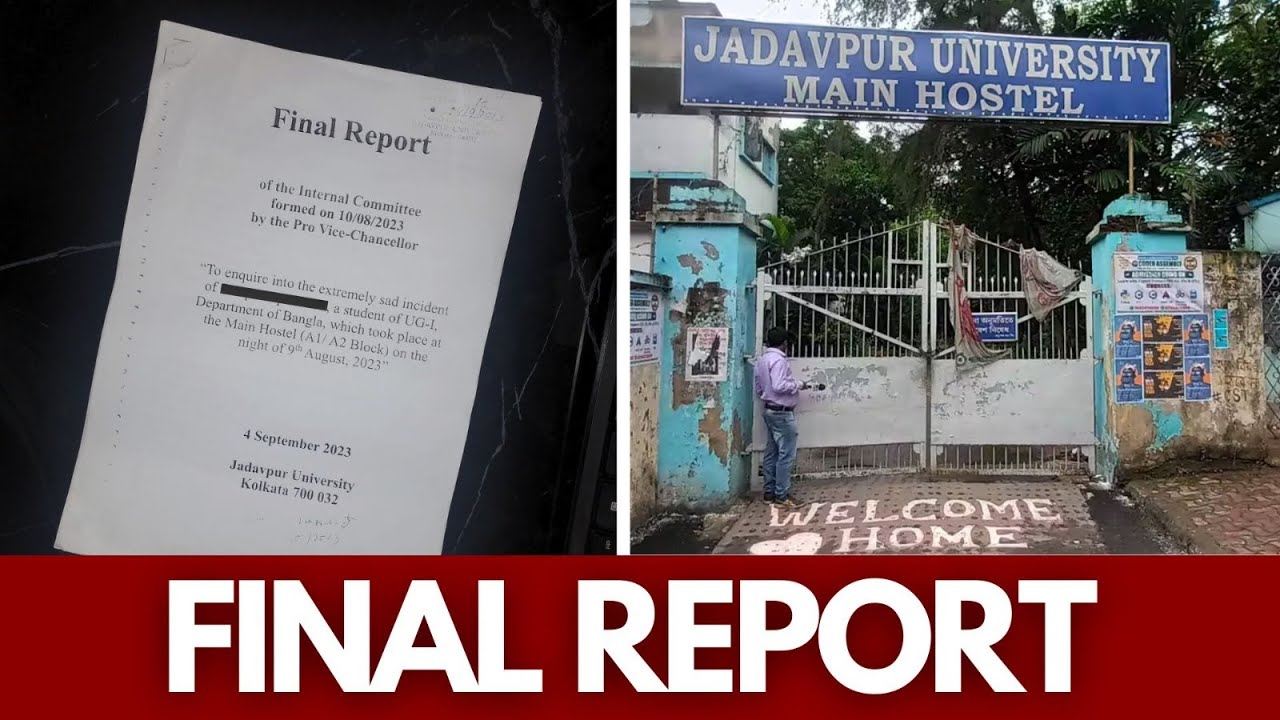 Jadavpur University Student Death: NTT accesses the &lsquo;Final Report&rsquo; and it is shocking.