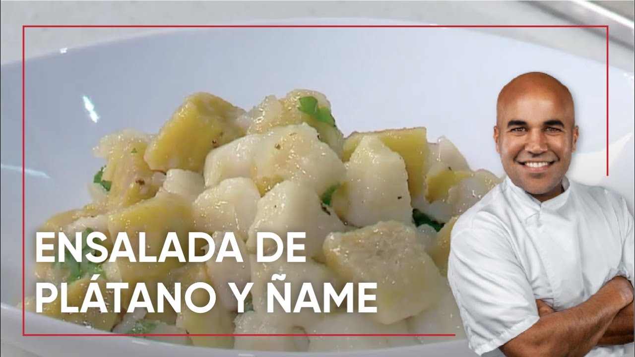 Como Preparar Ensalada de Plátano y Ñame 👨🏽‍🍳 🍲 Chef Piñeiro