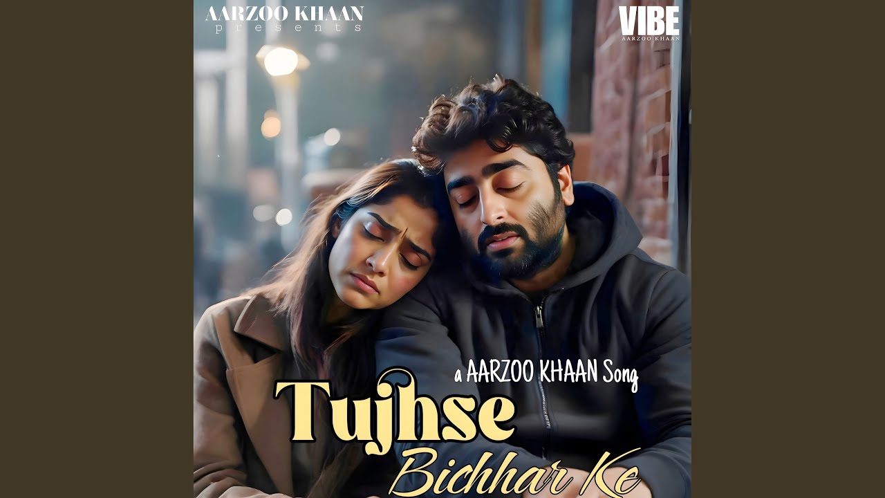 Tujhse Bichhar Ke